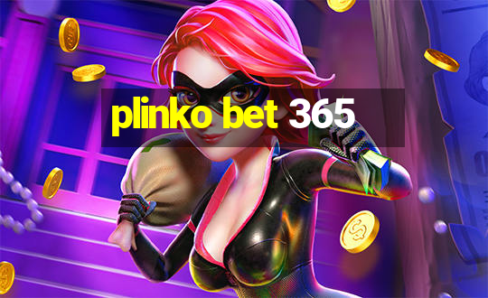 plinko bet 365