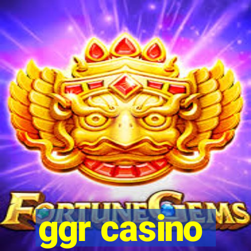 ggr casino