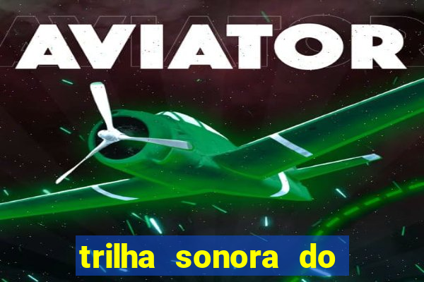 trilha sonora do filme cruzeiro das loucas