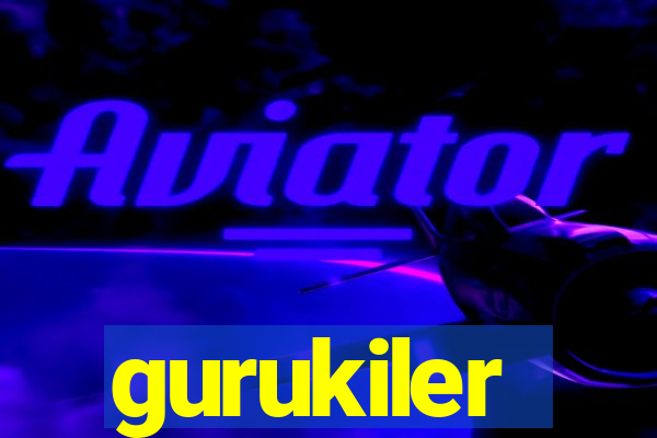 gurukiler