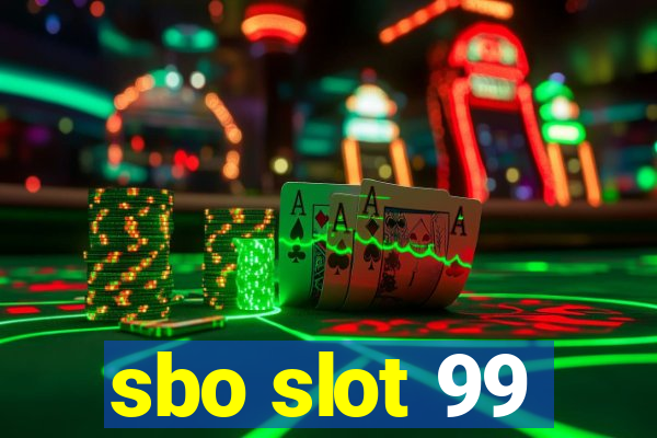 sbo slot 99