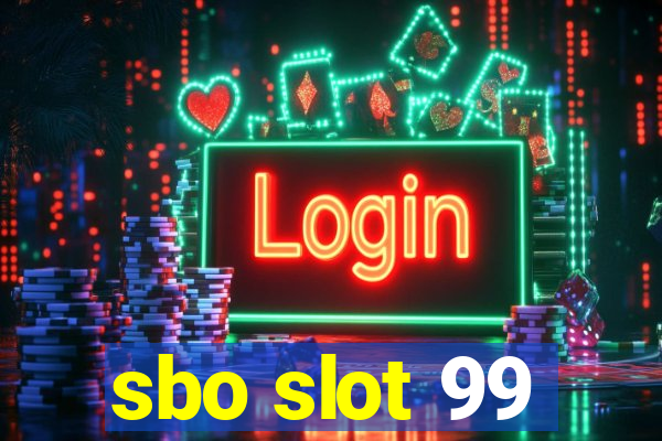 sbo slot 99