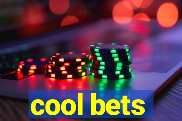 cool bets