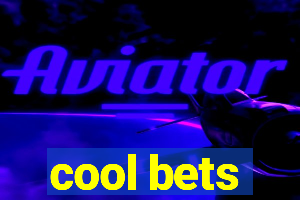 cool bets