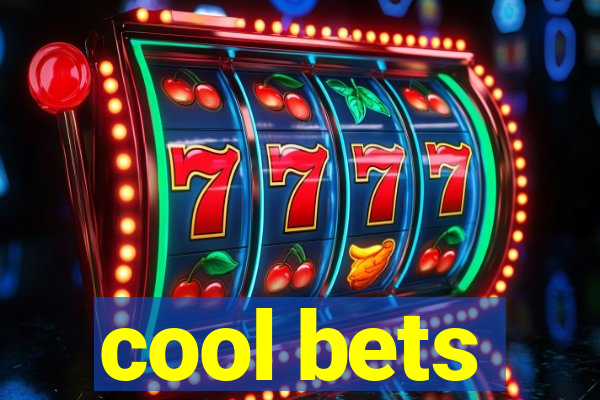 cool bets