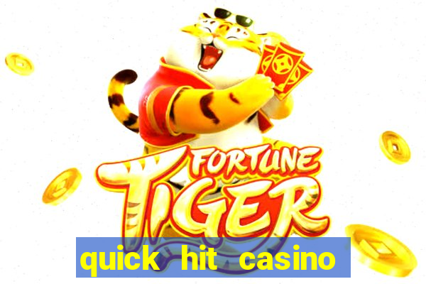 quick hit casino slot games