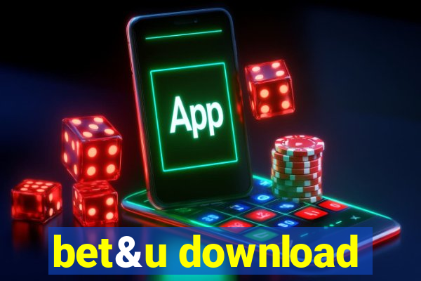 bet&u download