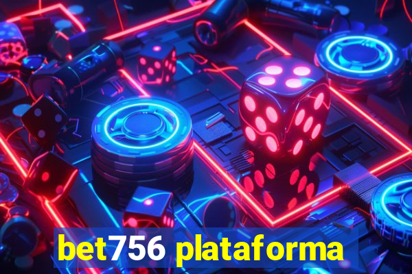 bet756 plataforma