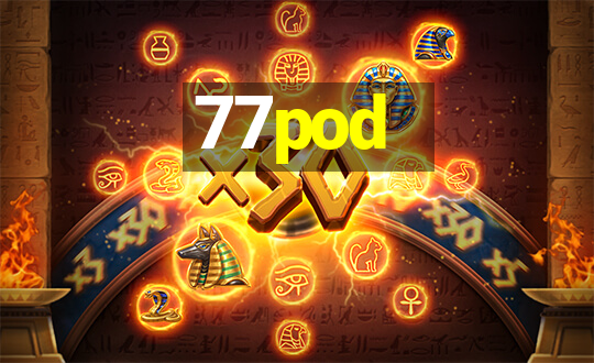 77pod