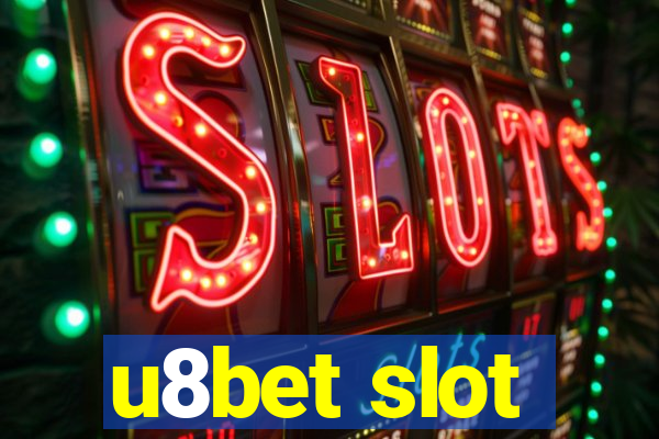 u8bet slot