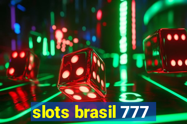 slots brasil 777