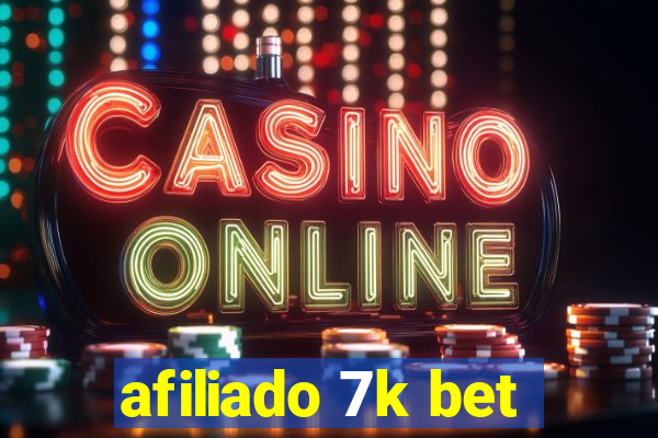 afiliado 7k bet