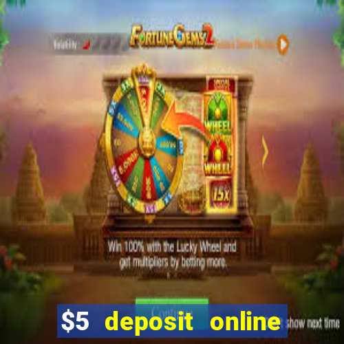 $5 deposit online casino nz