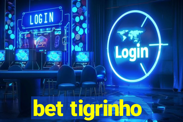 bet tigrinho