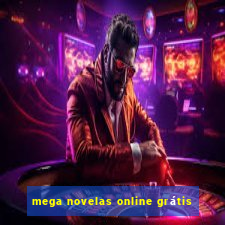 mega novelas online grátis