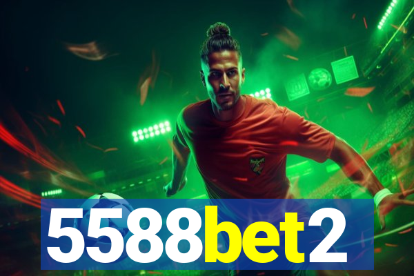 5588bet2