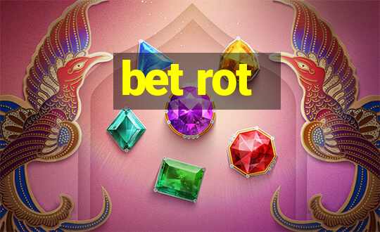 bet rot