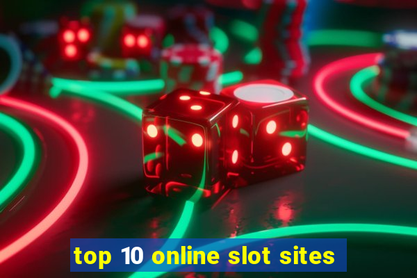 top 10 online slot sites