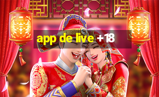 app de live +18