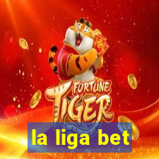 la liga bet