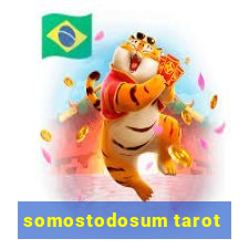 somostodosum tarot