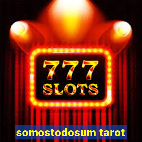 somostodosum tarot