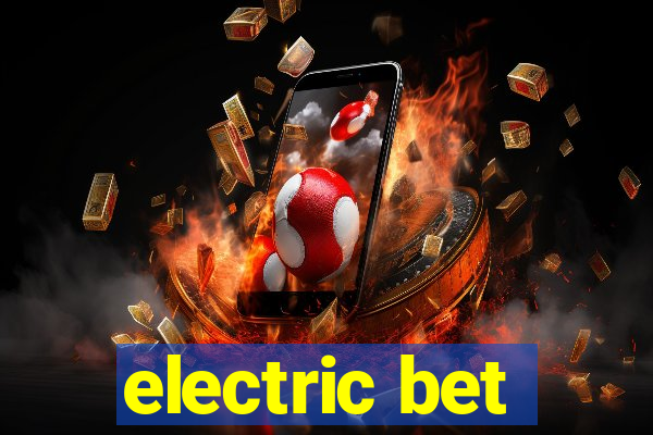 electric bet