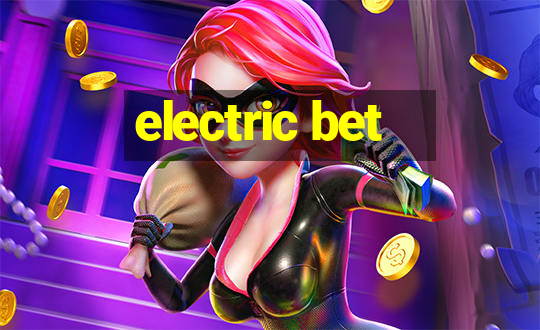 electric bet