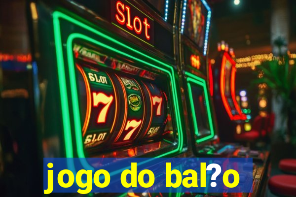 jogo do bal?o