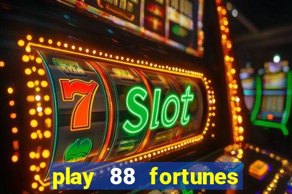 play 88 fortunes slot free game