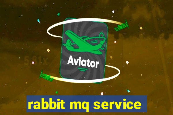 rabbit mq service