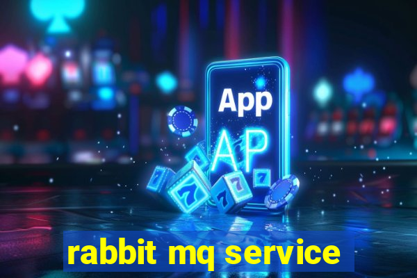 rabbit mq service