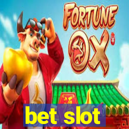 bet slot