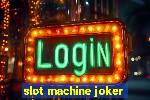 slot machine joker