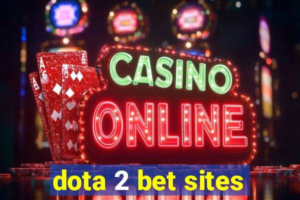 dota 2 bet sites