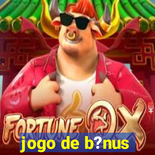 jogo de b?nus