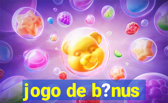 jogo de b?nus