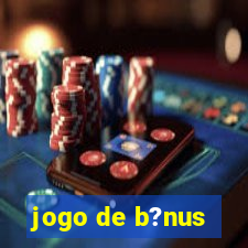 jogo de b?nus