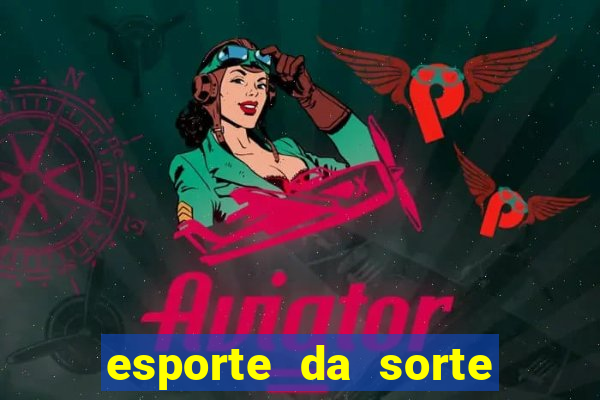 esporte da sorte free bet