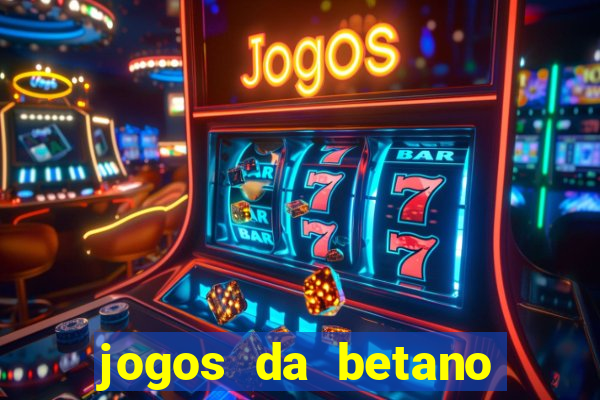 jogos da betano que est?o pagando