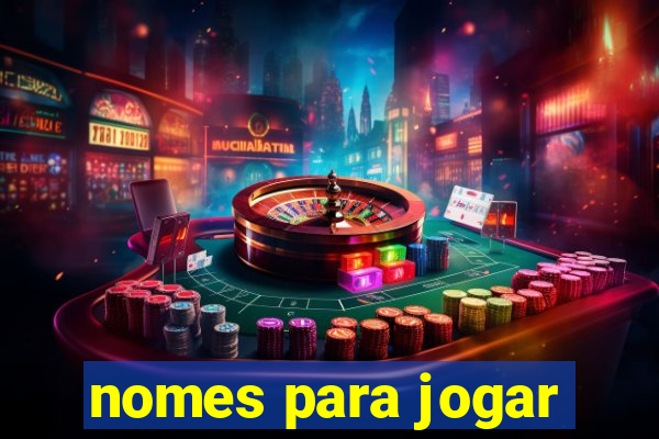 nomes para jogar