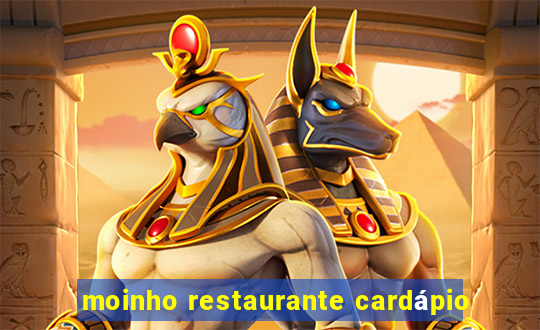 moinho restaurante cardápio