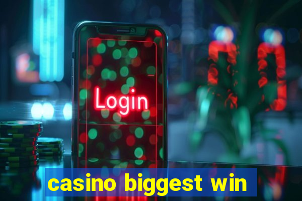 casino biggest win