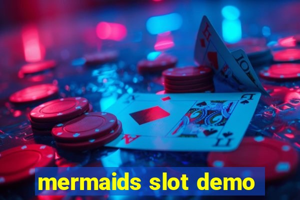 mermaids slot demo