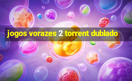 jogos vorazes 2 torrent dublado