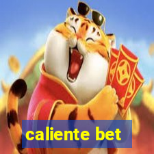 caliente bet