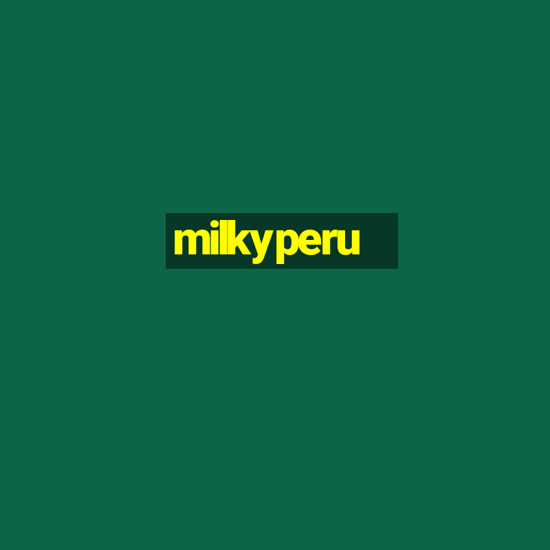 milkyperu