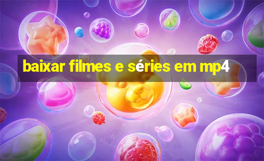 baixar filmes e séries em mp4