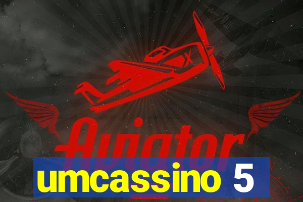 umcassino 5