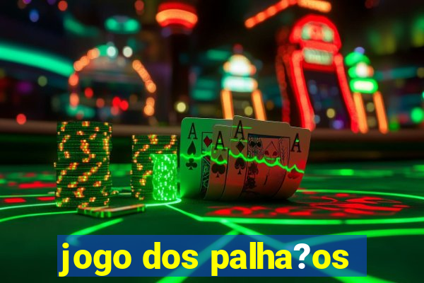 jogo dos palha?os